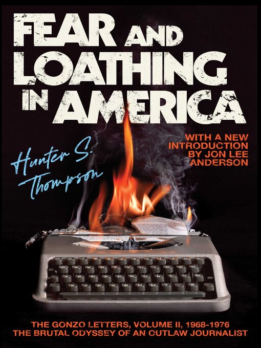Title details for Fear and Loathing in America by Hunter S. Thompson - Wait list